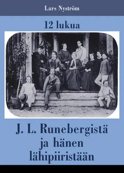 Opus Liberum 12 lukua Runebergistä bok om familjen