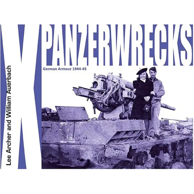 Panzerwrecks X German Armour 1944-45 bok tyska pansarfordon