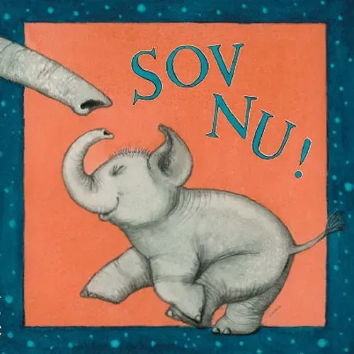 ABC Forlag Sov nu! bilderbok godnattsaga