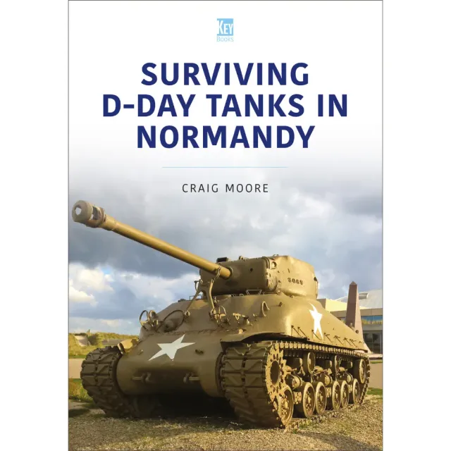 Surviving D-Day Tanks Normandy bok bevarade stridsvagnar