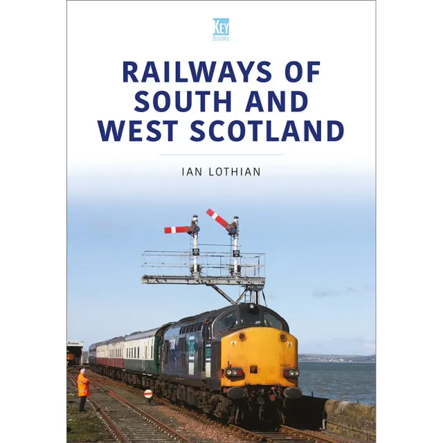 Key Books Britain's Railways Vol 28 tryckt bok South West Scotland