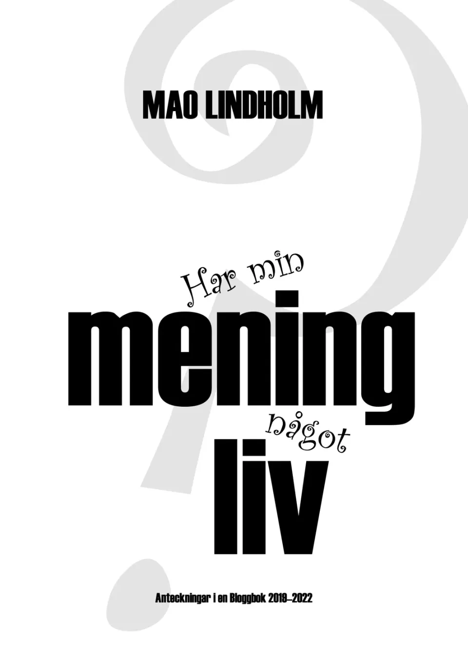 Opus Liberum Har min mening något liv bok bloggroman