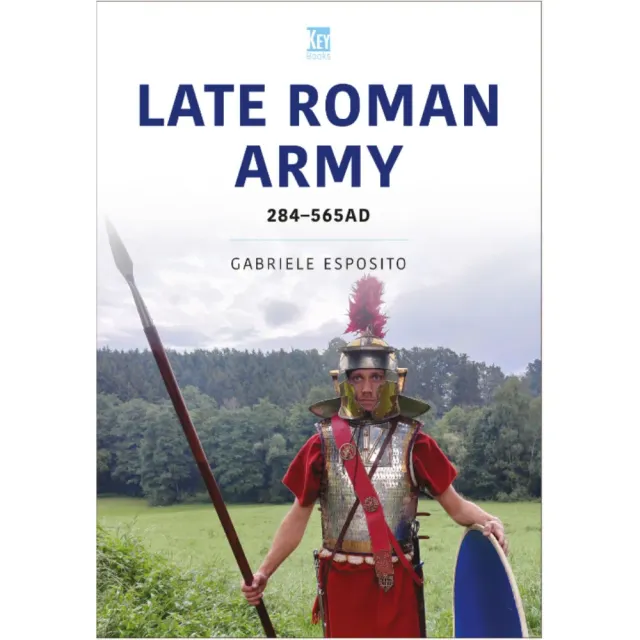 Key Books Late Roman Army AD 248-565 bok senromersk armé