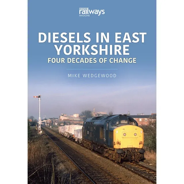 Key Books Britain's Railways Diesels in East Yorkshire bok vol 11