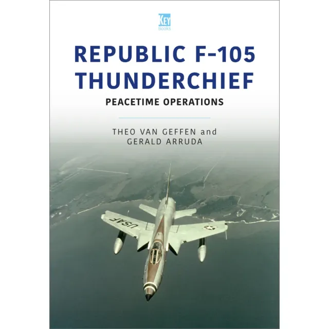 Key Books F-105 Thunderchief Peacetime Operations bok vol 6
