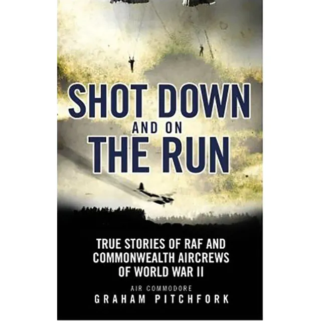 Aviation Archive Shot Down and on the Run bok flyghistoria