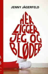 ABC Forlag Her ligger jeg og bløder e-bok dansk roman