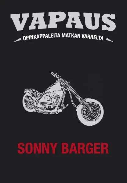 Opus Liberum Vapaus bok Sonny Barger om frihet